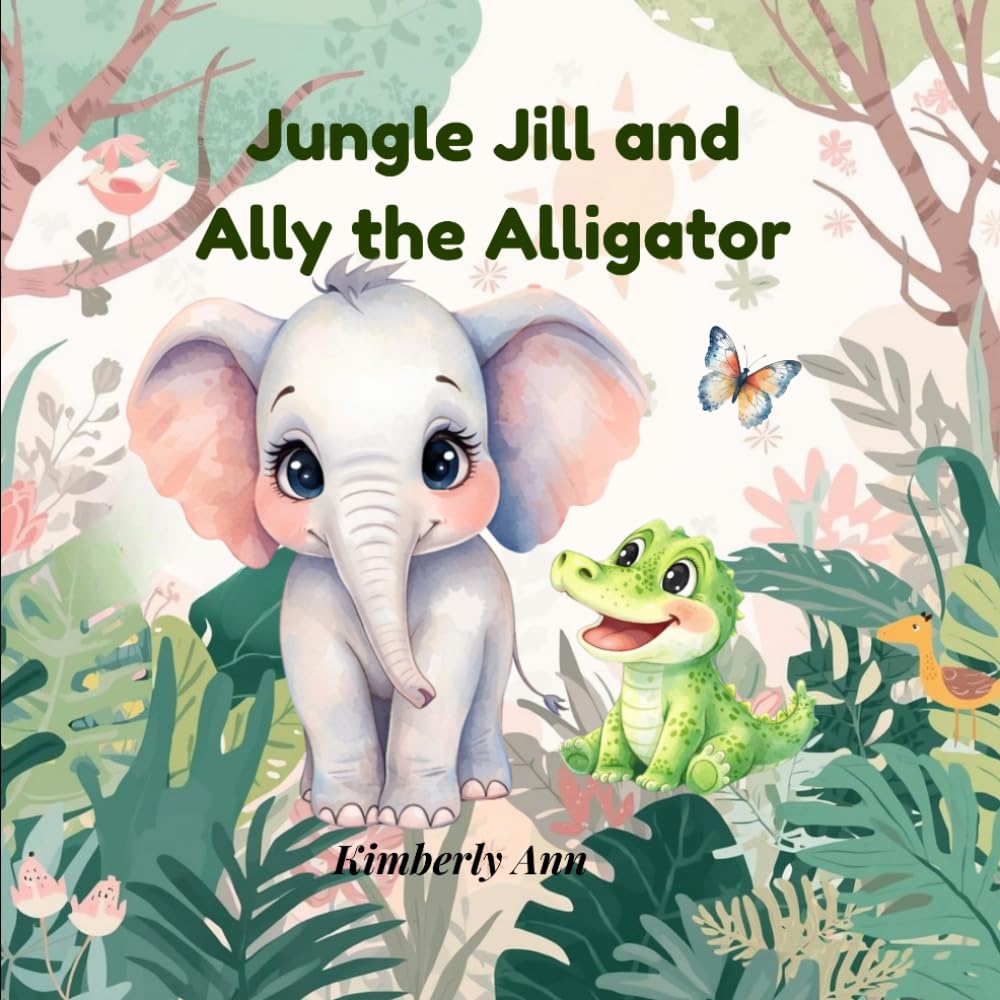 Jungle Jill and Ally the Alligator: Jungle Jill’s Alphabet Adventures