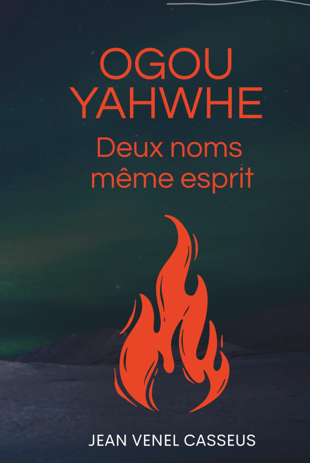 OGOU – YAHWEH DEUX NOMS, MÊME ESPRIT