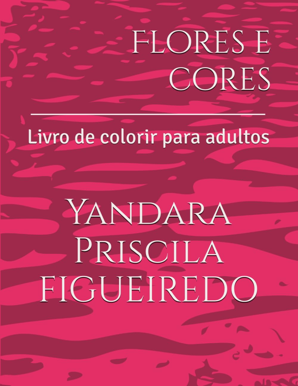 Flores e cores: Livro de colorir para adultos