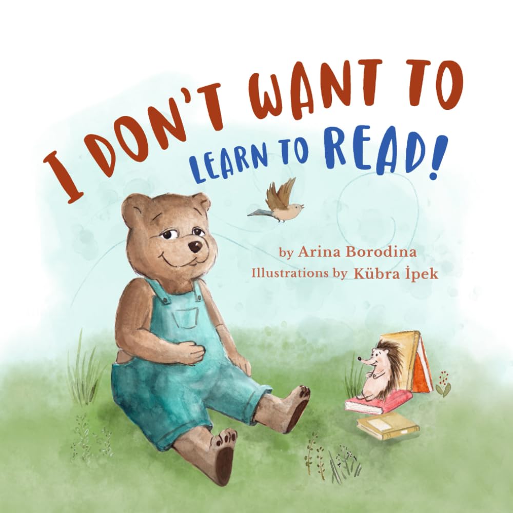 I don't want to learn to read!