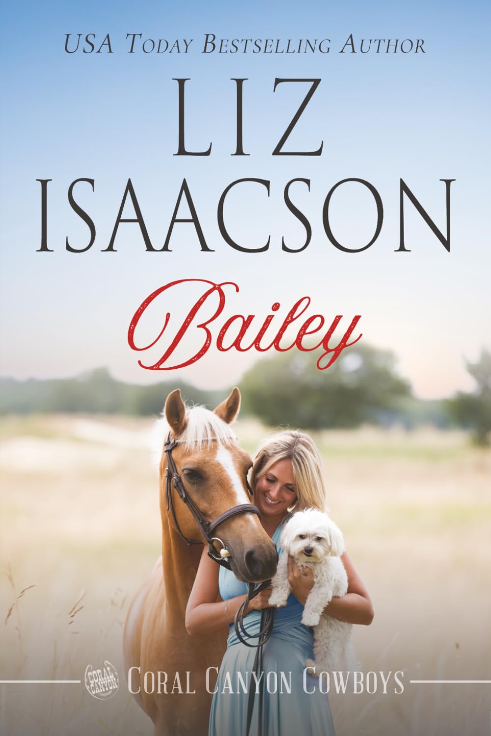 Bailey: A Sweet Return to Hometown Redemption Cowboy Romance (Coral Canyon™ Cowb
