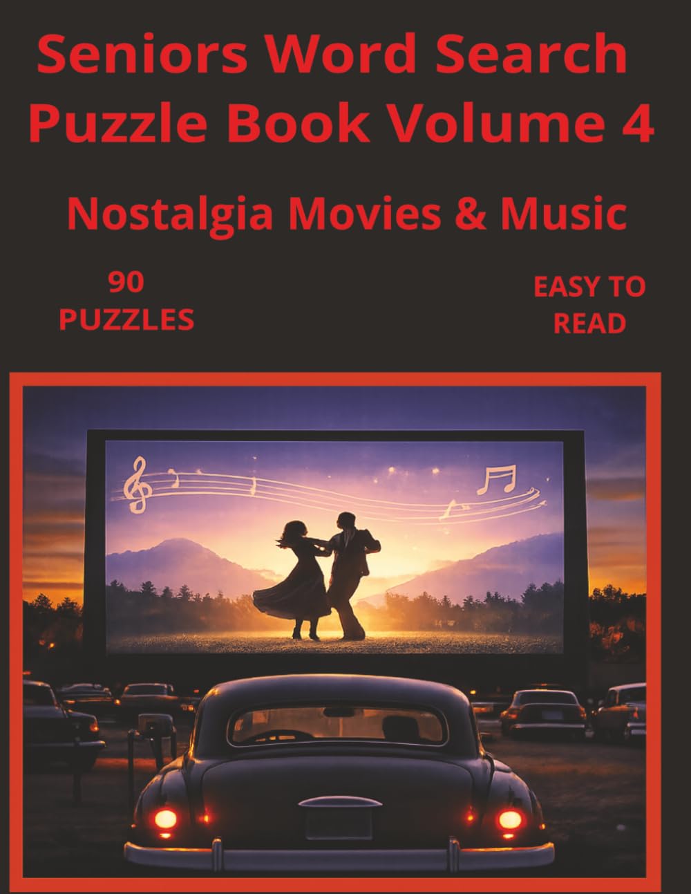 Seniors Word Search Puzzle Book Volume 4 Nostalgia Movies and Music: Large-Print Word Searches to Relive the Movies and Music You Love