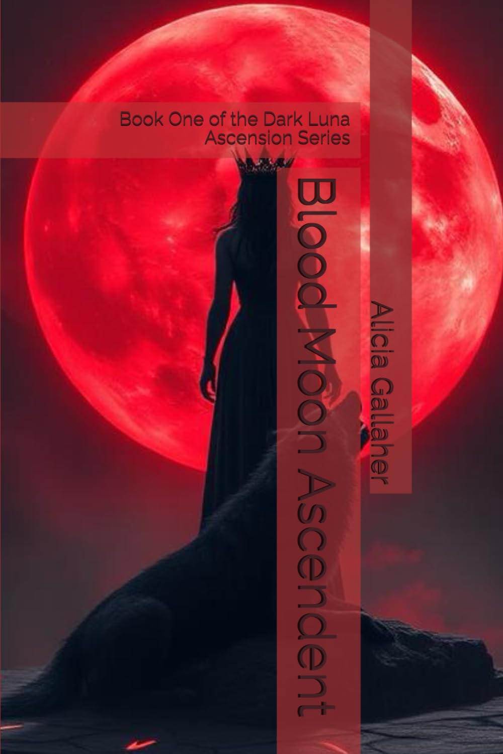Blood Moon Ascendent: Book One of the Dark Luna Ascension Series: 1