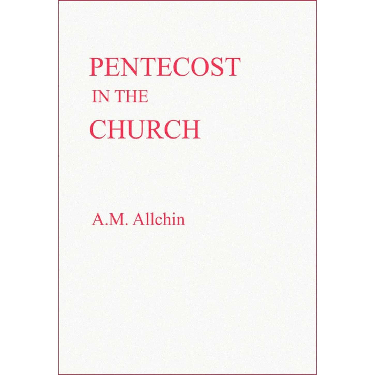 PENTECOST IN THE CHURCH