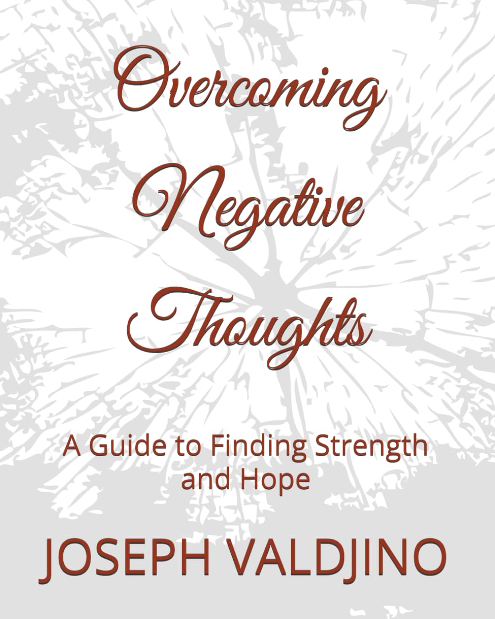 Overcoming Negative Thoughts: A Guide to Finding Strength and Hope