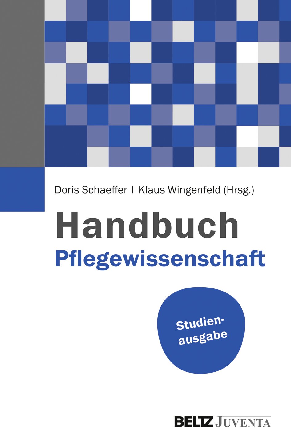 Handbuch Pflegewissenschaft: Studienausgabe