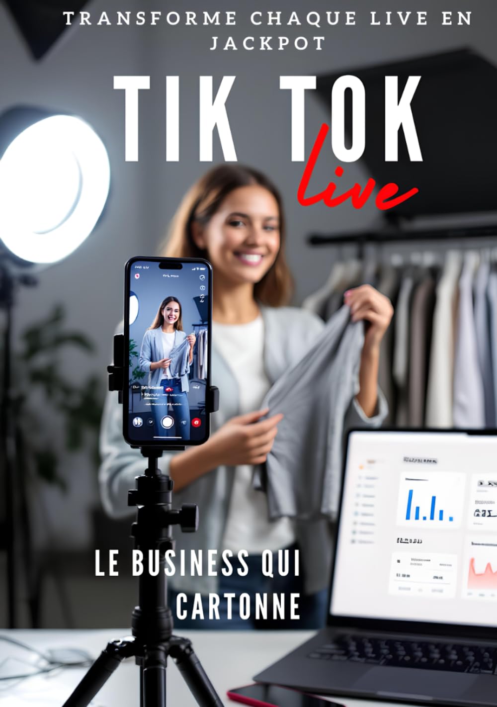 TIKTOK LIVE: TRANSFORME CHAQUE LIVE EN JACKPOT
