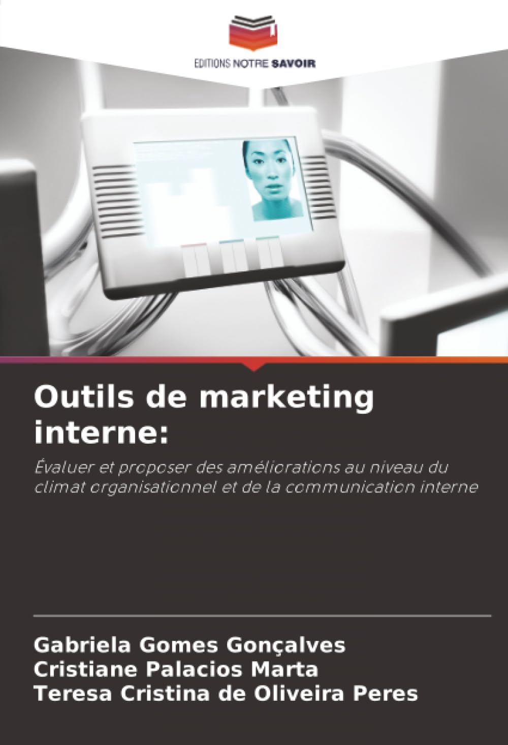 Outils de marketing interne:: Évaluer et proposer des améliorations au niveau du climat organisationnel et de la communication interne
