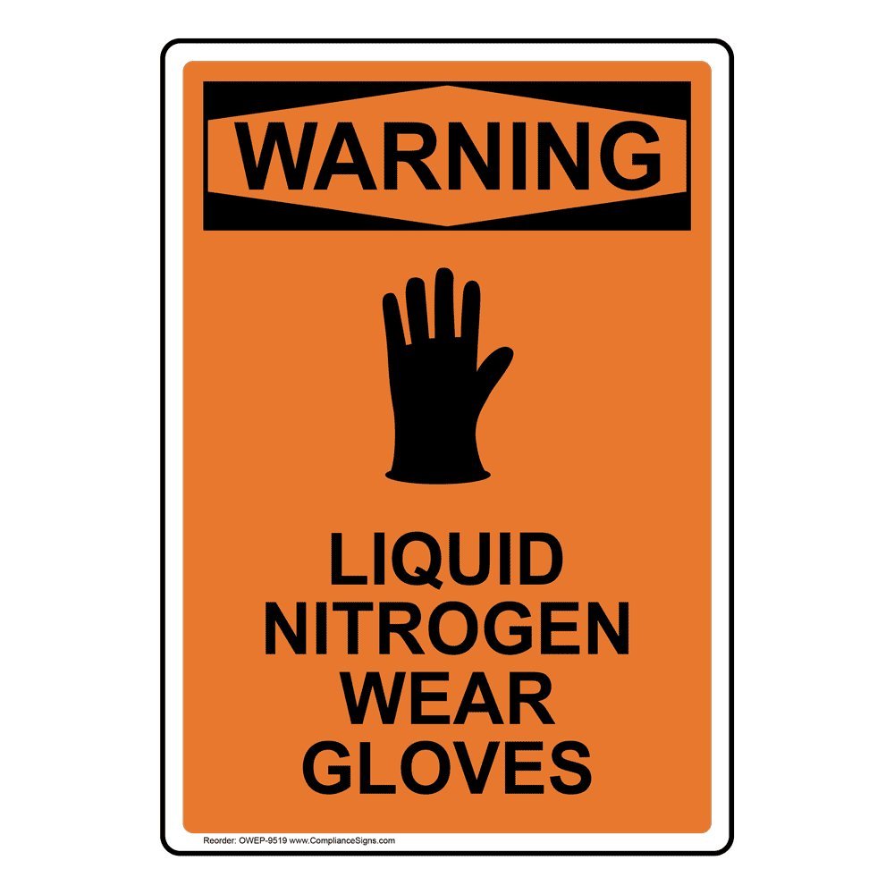Buy Warning Liquid Nitrogen Wear Gloves OSHA Safety Sign with Symbol