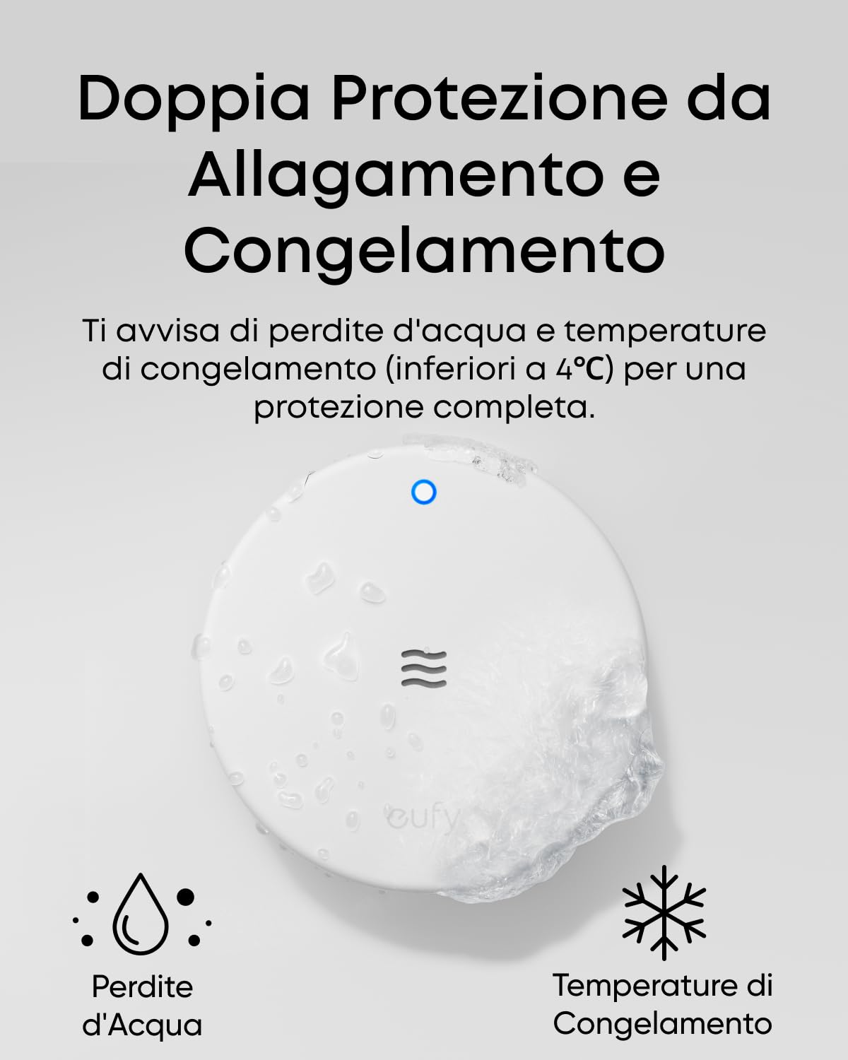 eufy Sensore Acqua e Gelo E20, Doppia Rilevazione, Portata Estesa con Cavo, Allarme Integrato da 75 dB, Batteria Durevole di 5 Anni, Richiesta Versione UE di HomeBase 2, 3, Mini o Pro