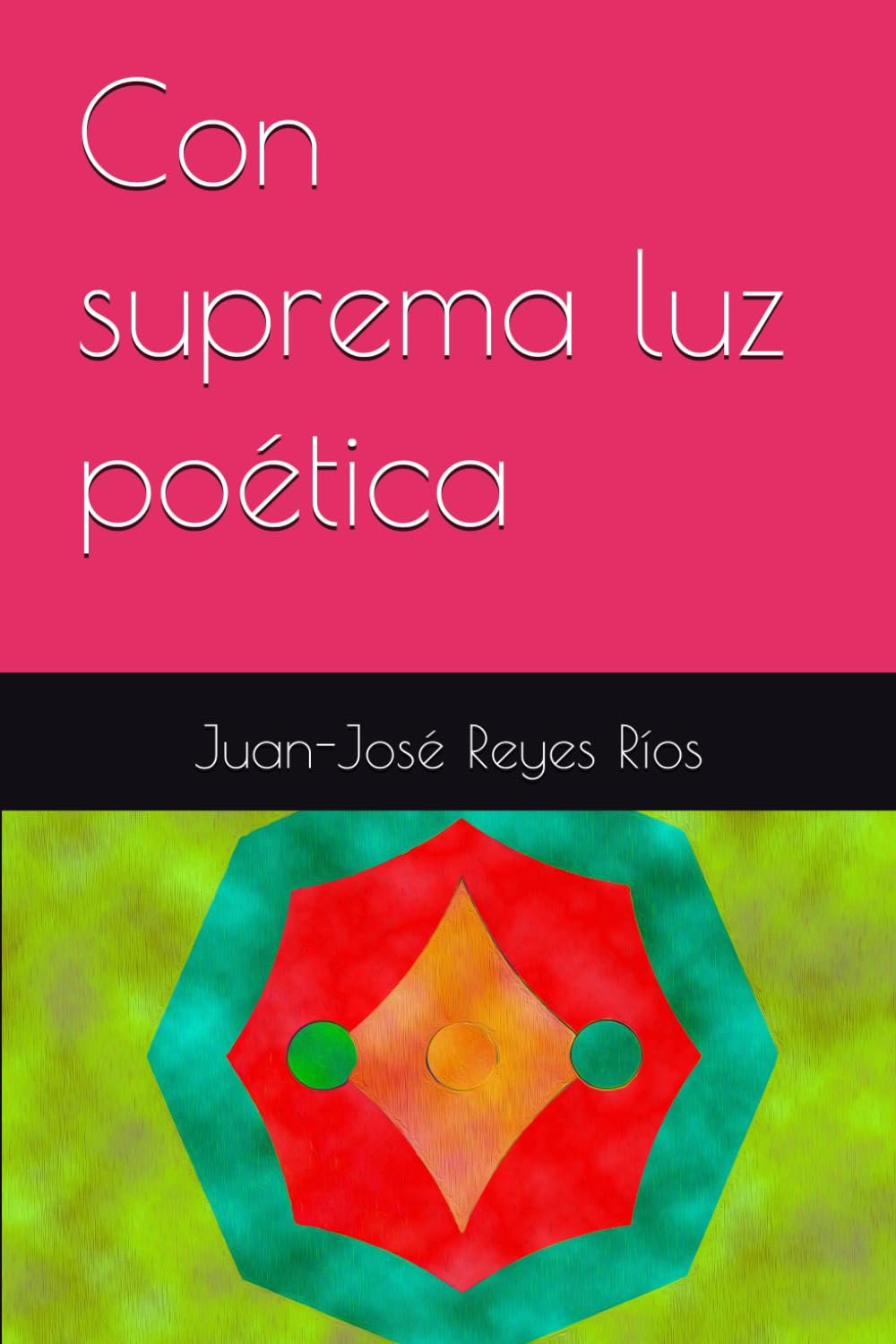 Con suprema luz poética