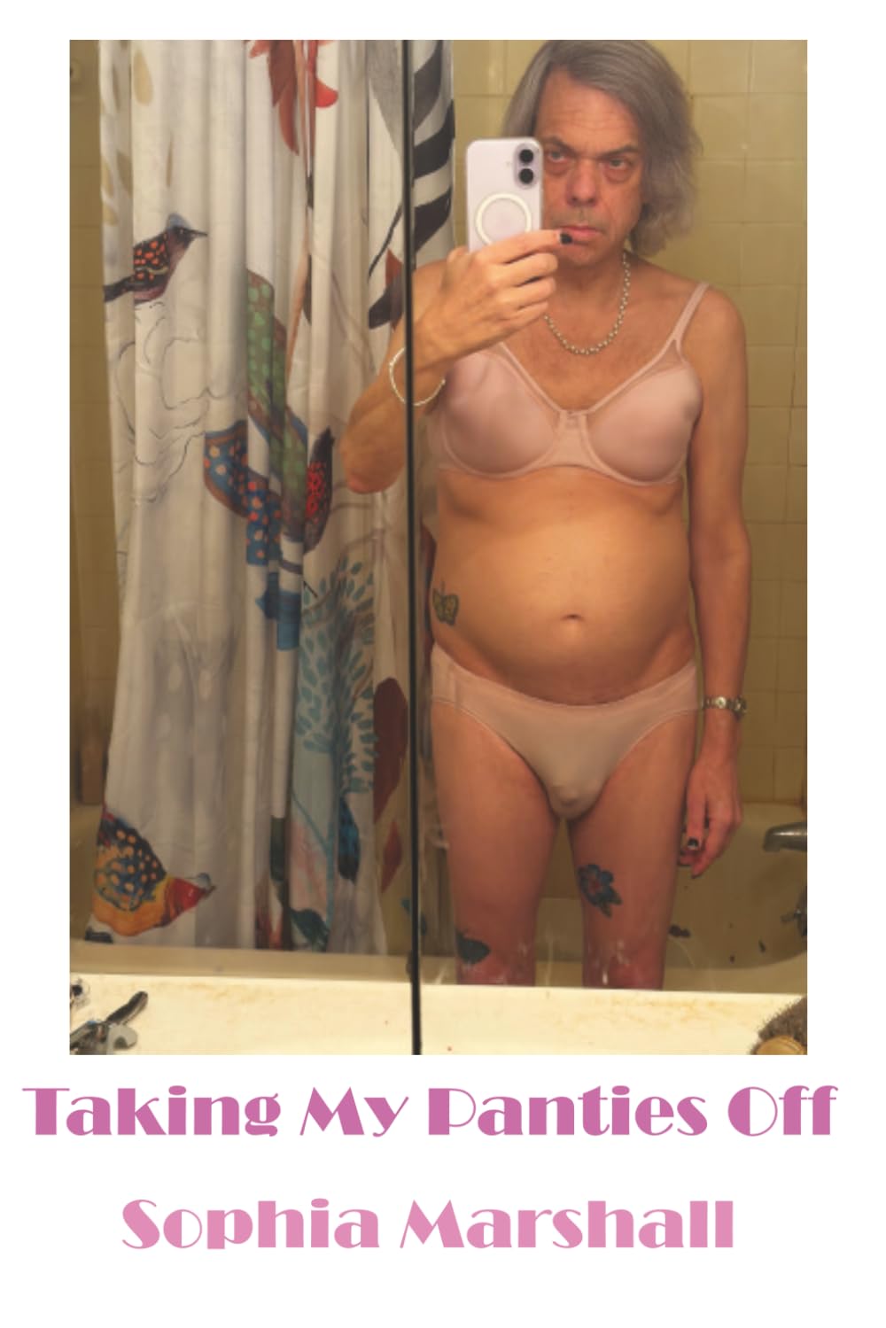 Taking My Panties Off