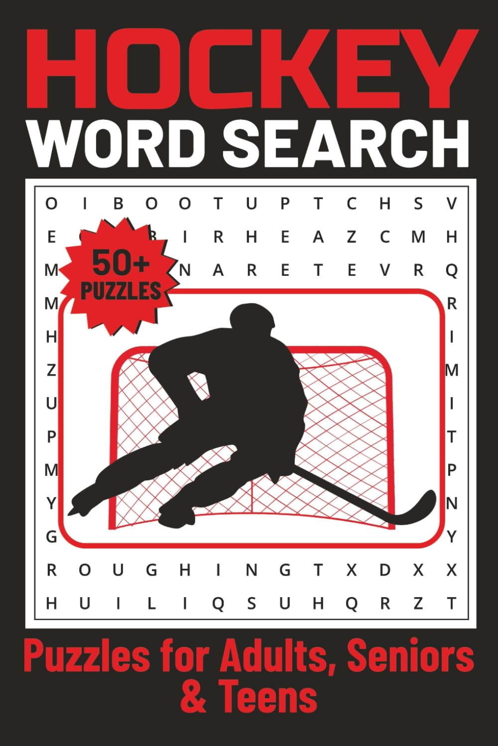 Hockey Word Search Puzzle Book for Adults, Seniors and Teens: Puzzle Searches for Ice Hockey and Field Hockey Fans, Parents, and Coaches | 6x9 Inches | 50+ Engaging Puzzles