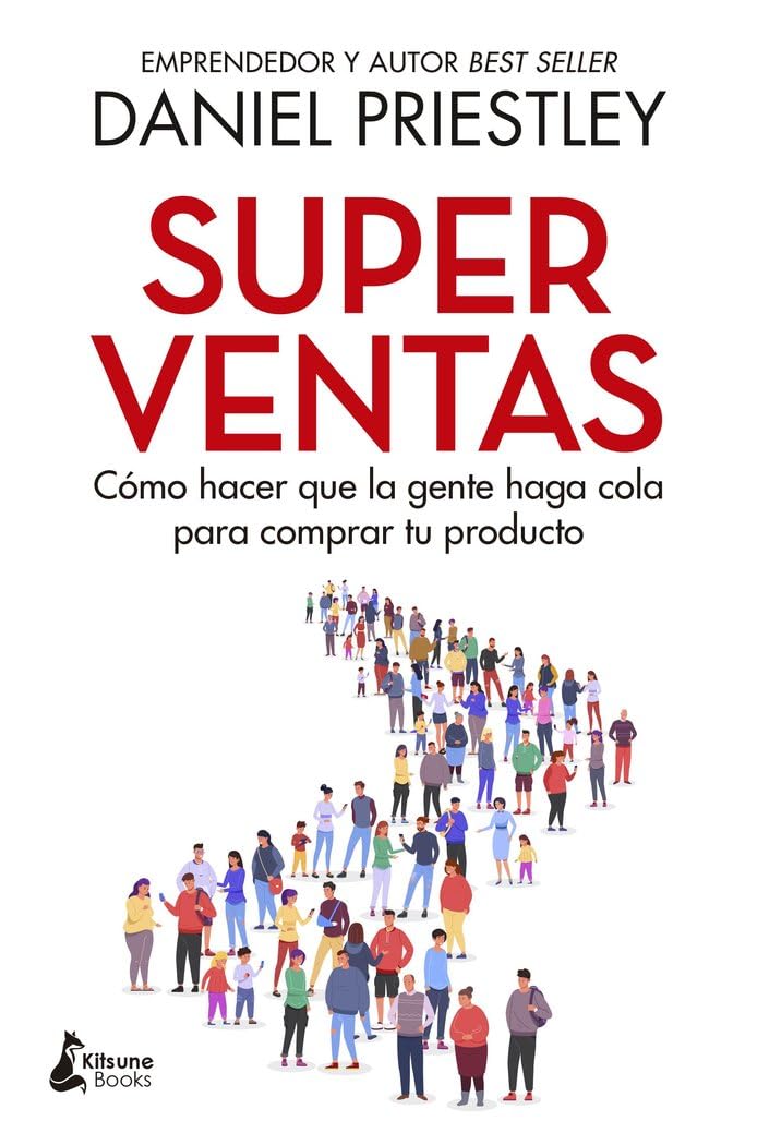 Superventas: Cómo hacer que la gente haga cola para comprar tu producto