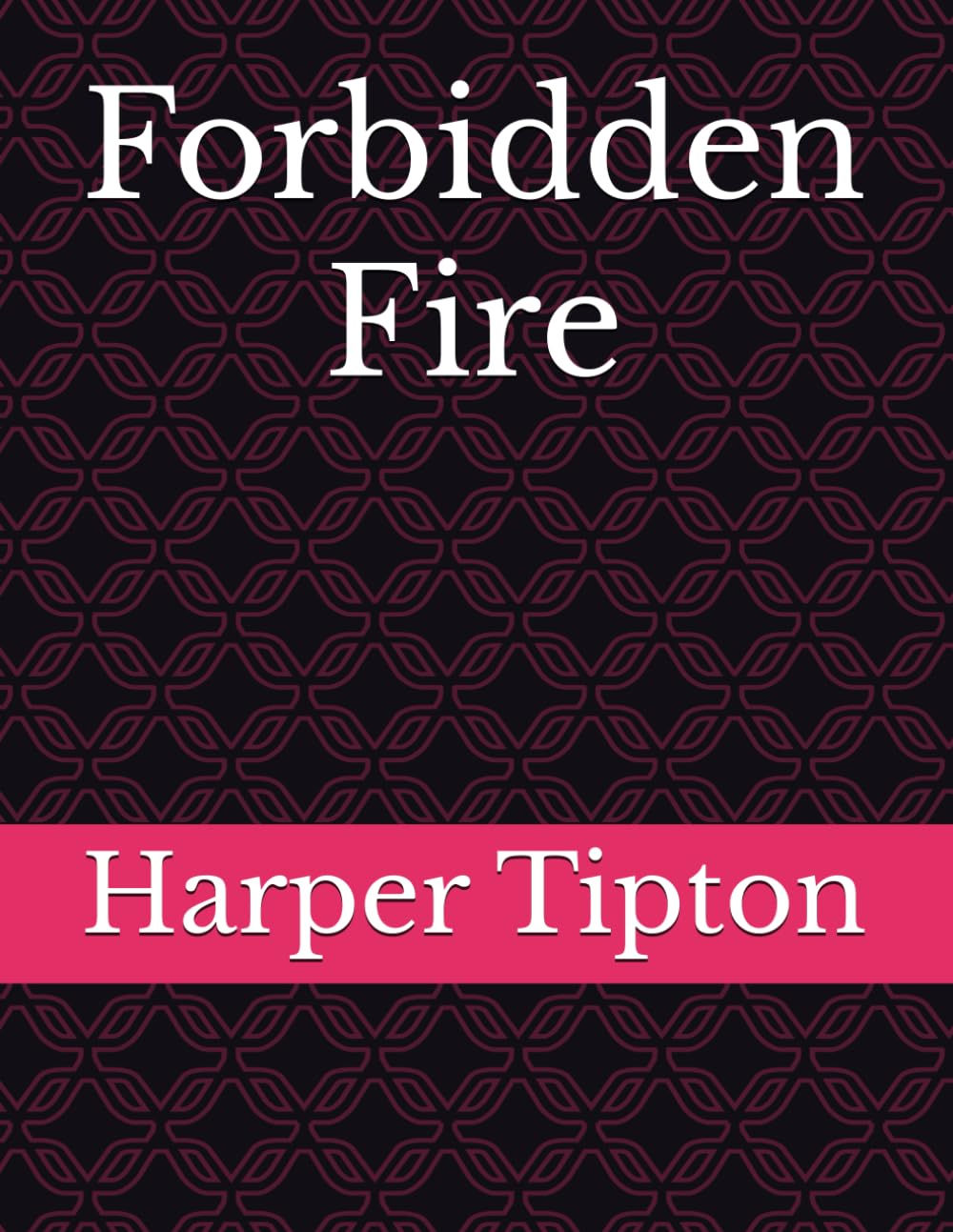 Forbidden Fire
