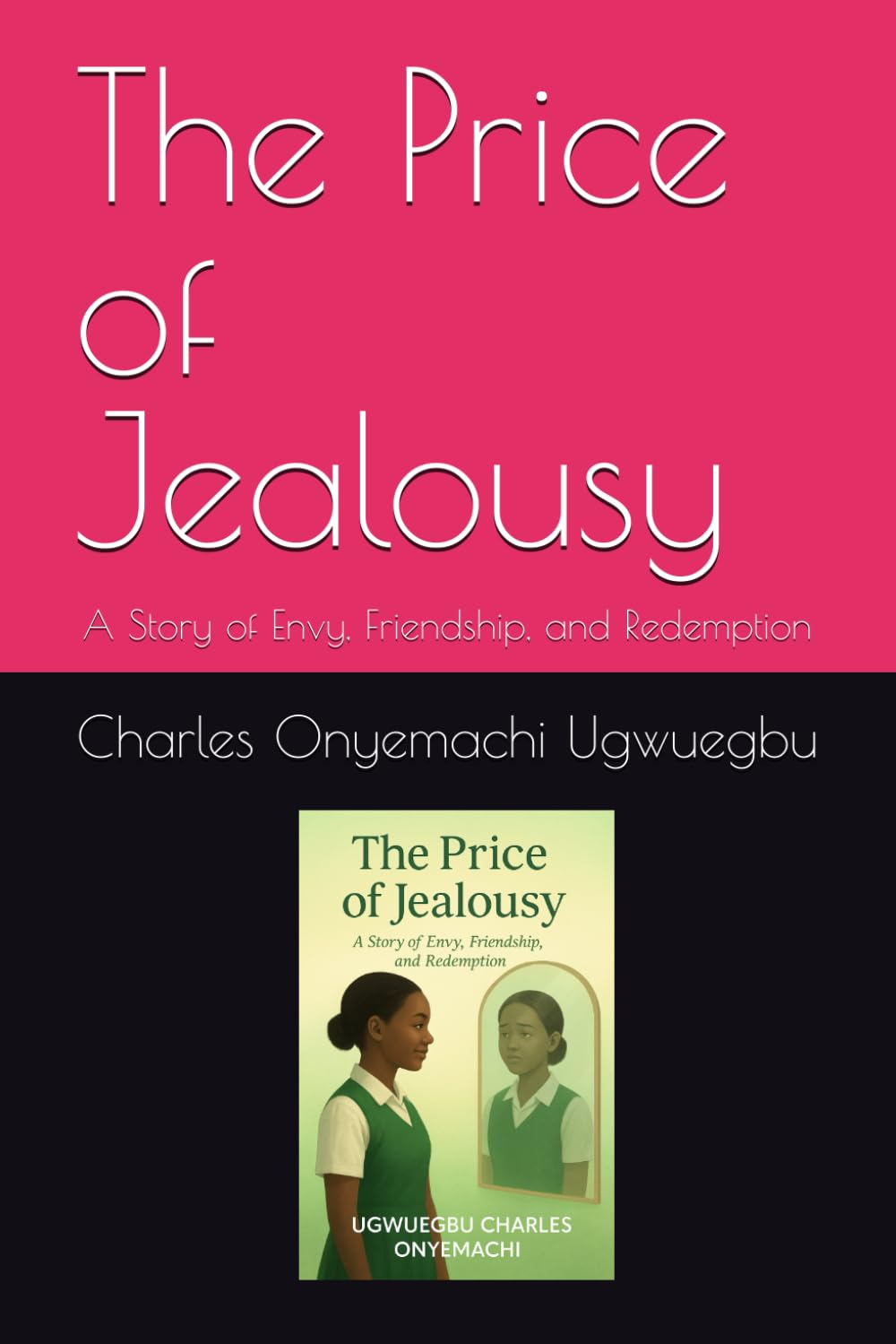 The Price of Jealousy: A Story of Envy, Friendship, and Redemption