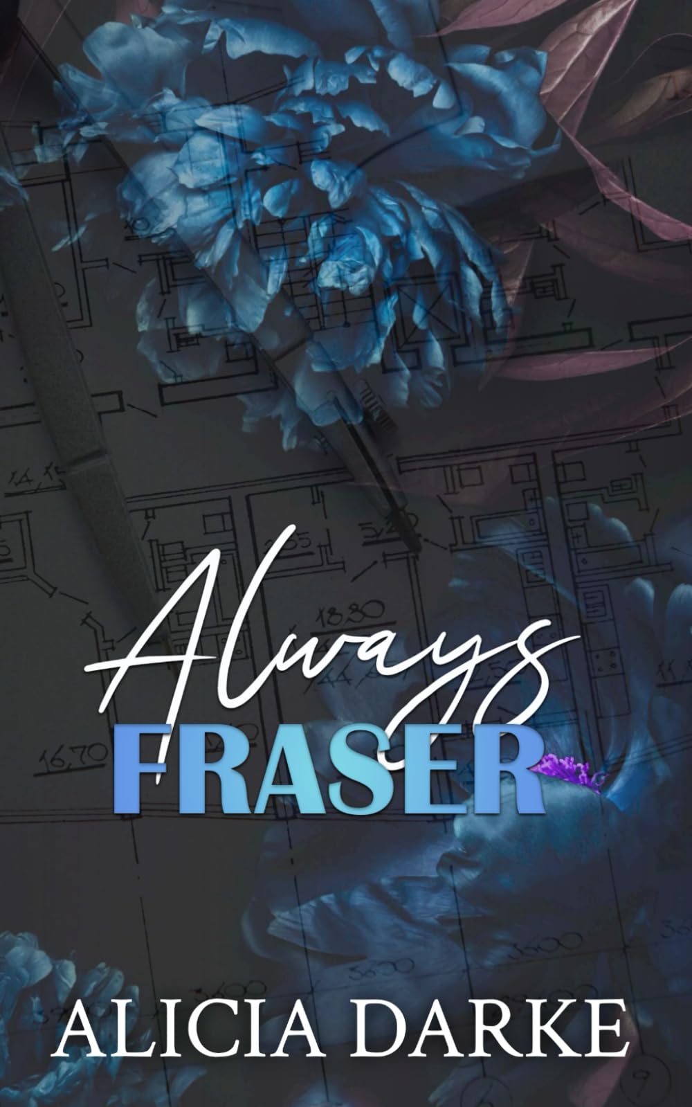 Always Fraser: A Second Chance, Brother's Best Friend Romance (Broken Point)