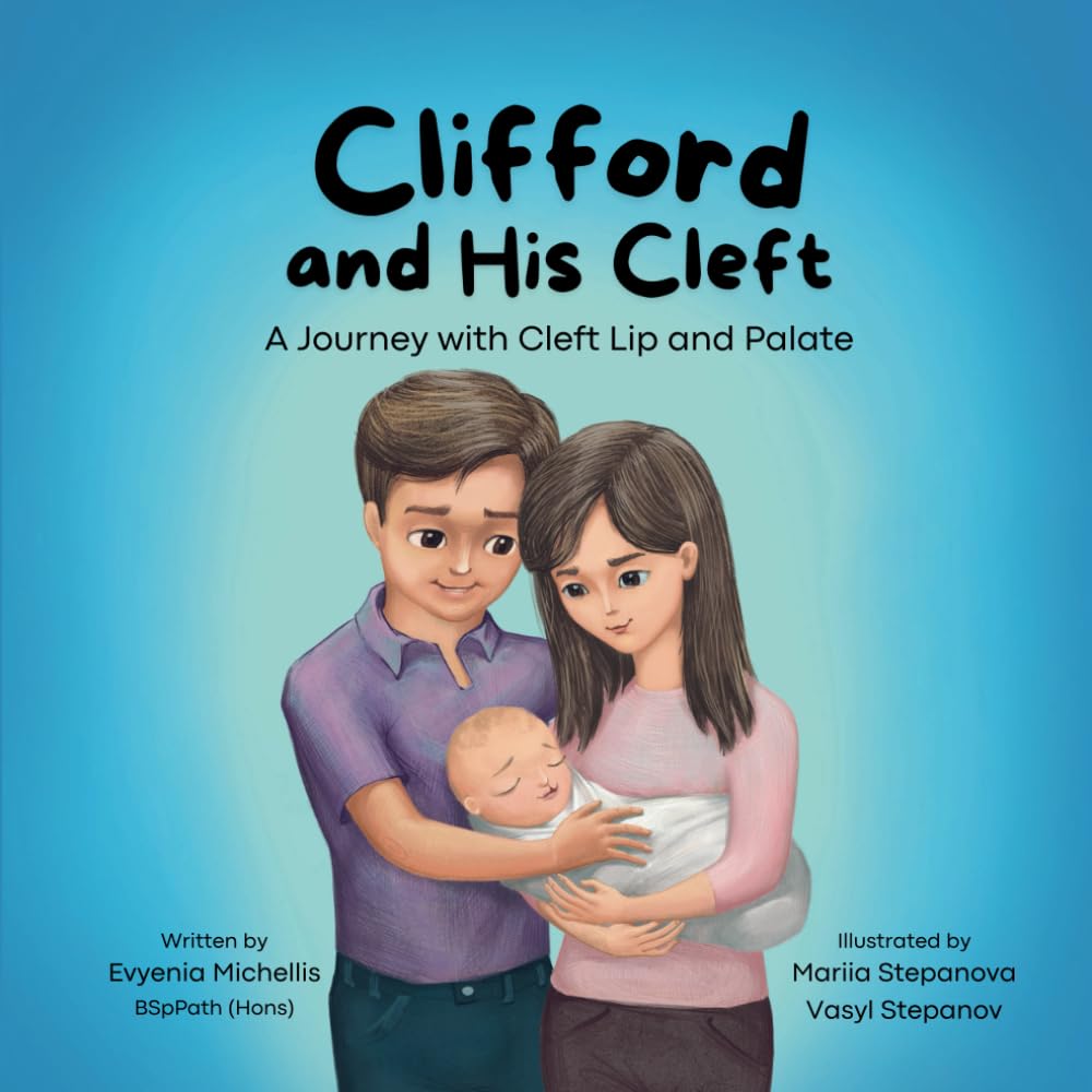 Clifford and His Cleft: A Journey with Cleft Lip and Palate