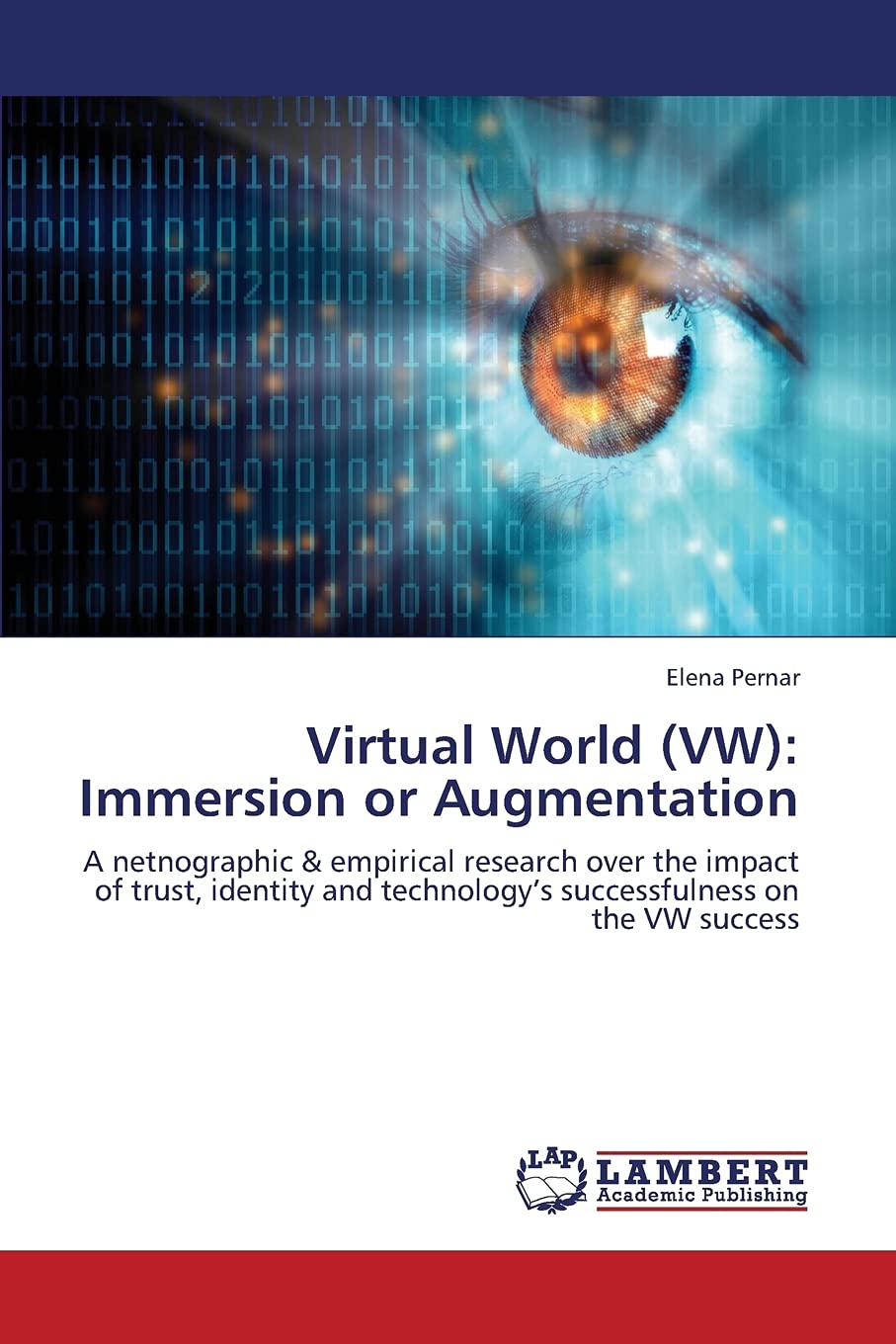 Virtual World (VW): Immersion or Augmentation