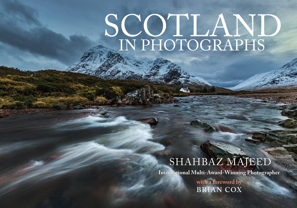 Scotland in Photographs by Shahbaz Majeed, Brian Cox - 9781445666211
