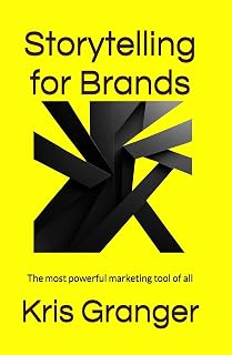 Storytelling for Brands: The most powerful marketing tool of all (THNK MARKETING Book 1)