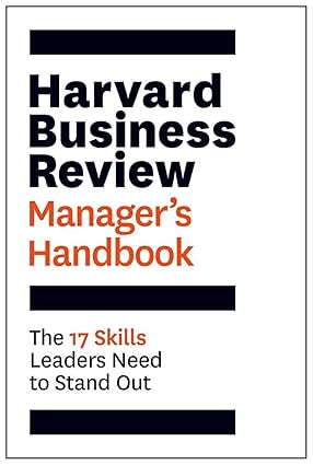 HARVARD BUSINESS REVIEW: MANAGERS HANDBOOK