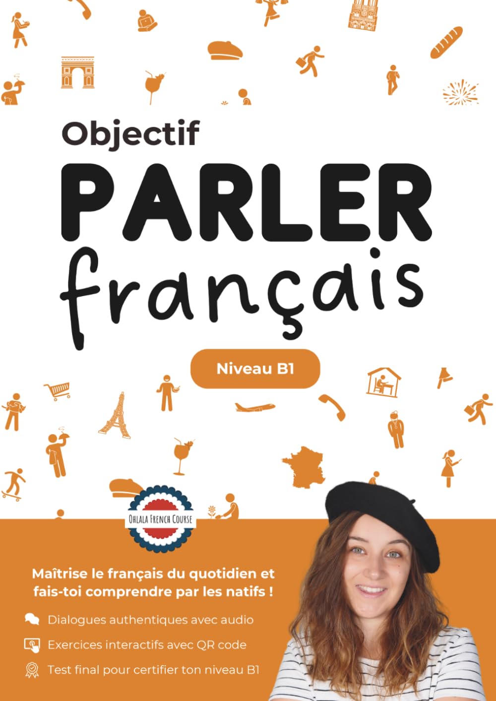 Objectif : Parler Français B1
