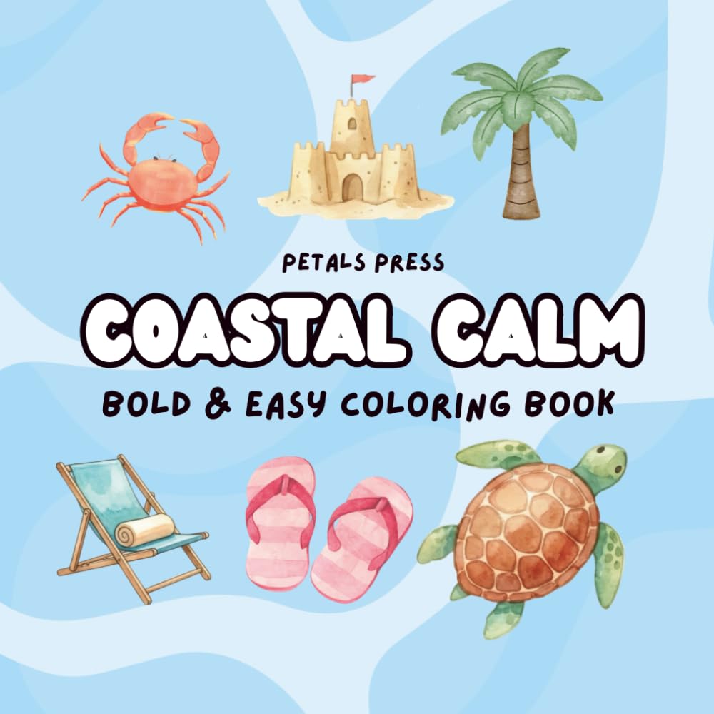 Coastal Calm Bold and Easy Coloring Book Beachy Vibes Cape Cod Summer Designs Ocean Coloring Pages