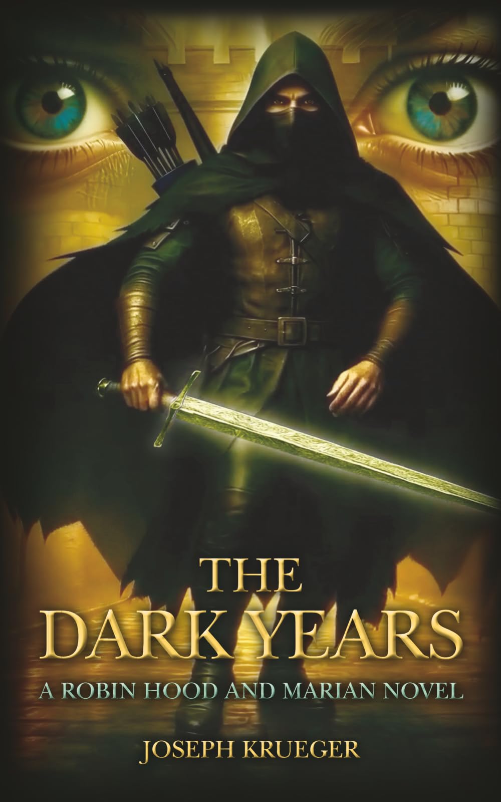 The Dark Years: A Robin Hood and Marian Novel: 1 (Burchland)