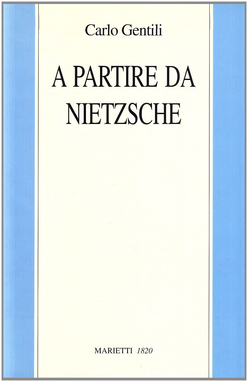A Partire Da Nietzsche - 4