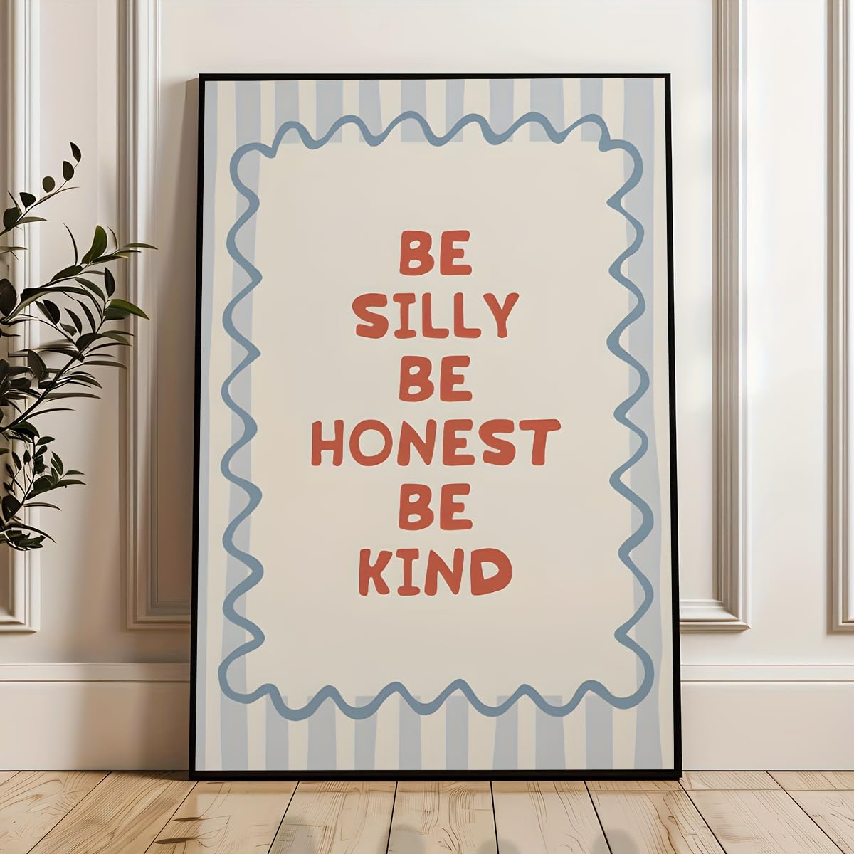GLWDMH 1 Piece 20x30cm Minimalist Be Silly Be Honest Be Kind Motivational Quote Canvas Paintings, Wall Art Poster and Prints, Wall Picture for Living Room, Bedroom, Dining Room（without frame）