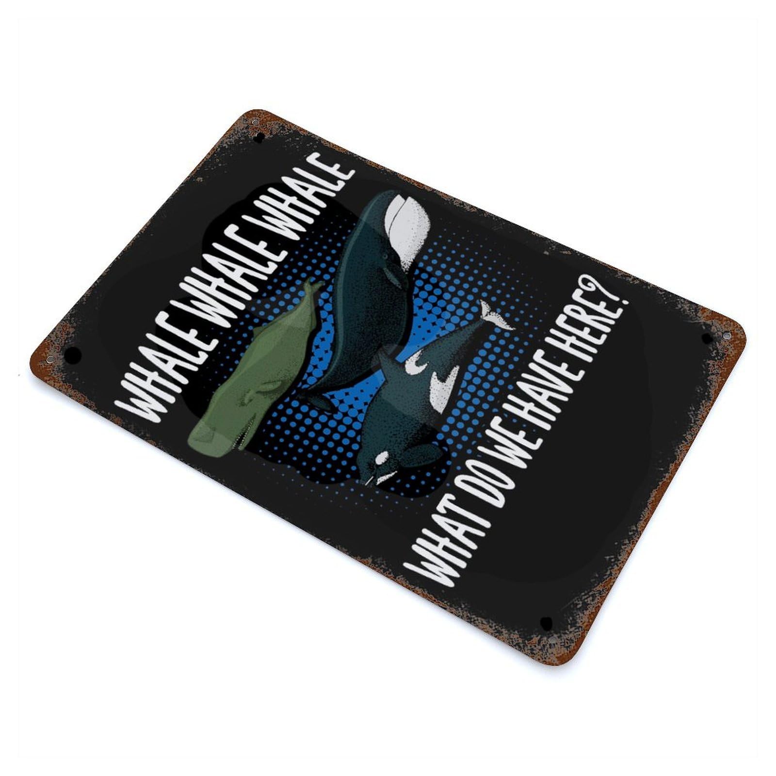 Whale Whale Whale Distressed Metal Wall Sign 11.8"x7.9", Ideal for Garage, Bar And Workshop Decor