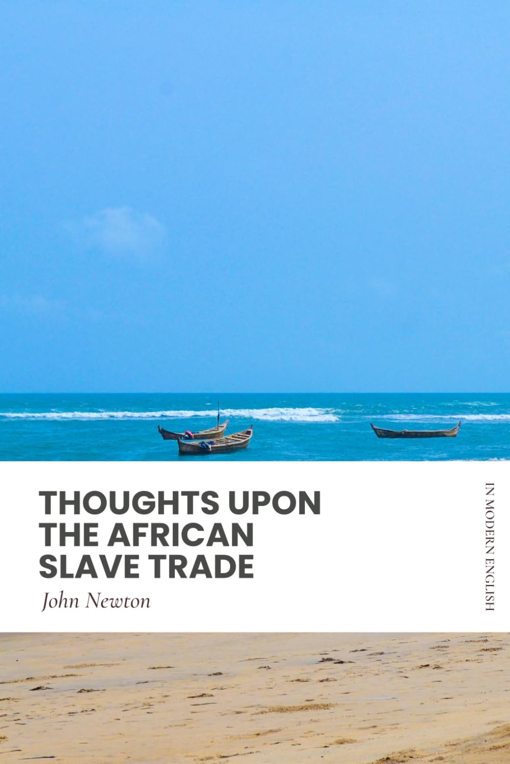 Thoughts on the African Slave Trade: Modern, Updated Translation (Easy to Read)