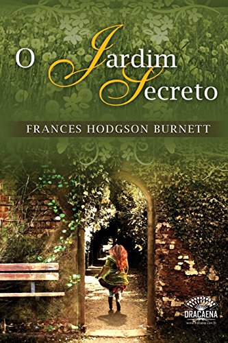 O Jardim Secreto (Portuguese Edition)