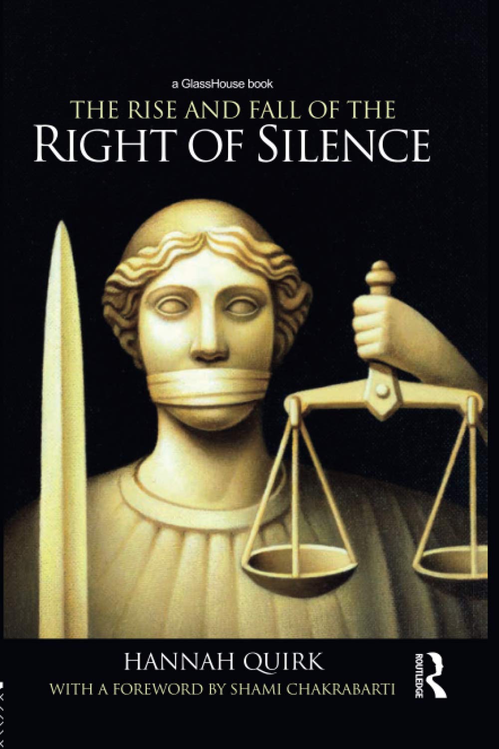 The Rise and Fall of the Right of Silence