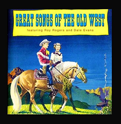 Great Songs of the Old West