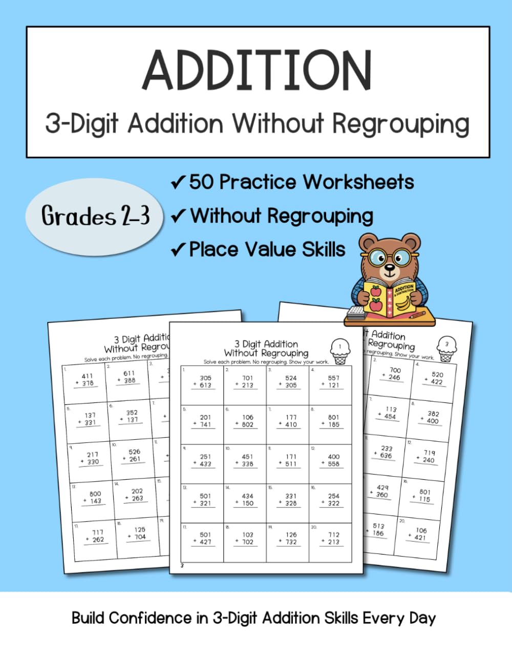 3-Digit Addition Without Regrouping: 50 Practice Worksheets for Grades 2–3 | 1,000 Problems to Build Place Value Skills and Math Fluency