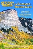 Top 10 Best Slope Mountain Reviews & Comparison | Ultimate Guide 4 Geology Underfoot on Colorado's Western Slope