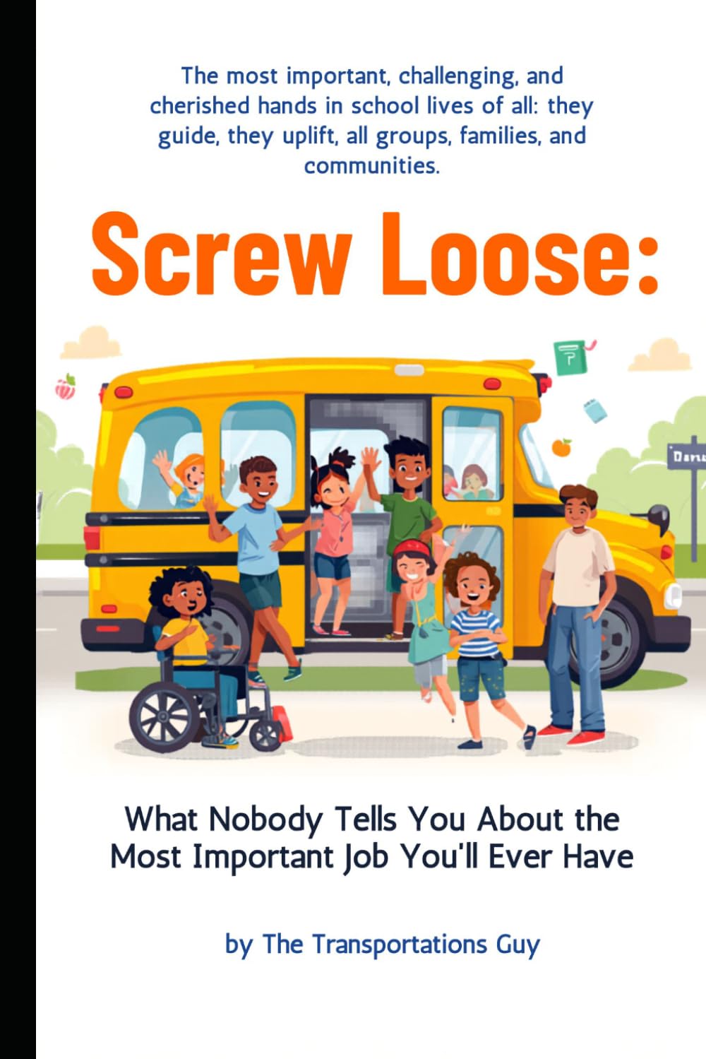 Screw loose: What Nobody Tells You About The Most Important Job You Will Ever Have