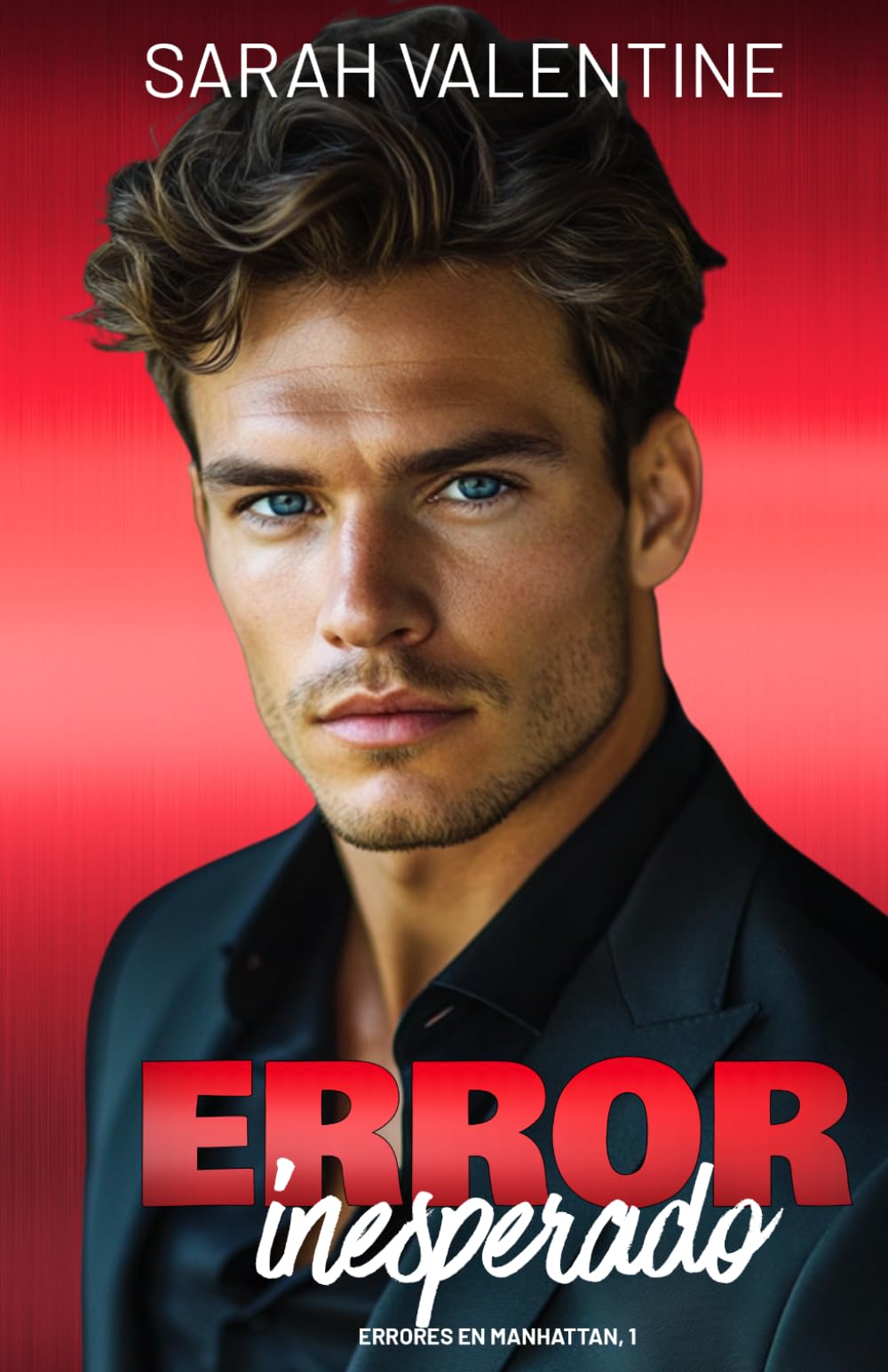 Error inesperado: Una comedia romántica enemies to lovers con un toque de misterio y spicy, con un matrimonio accidental y millonarios en Manhattan (Errores en Manhattan)