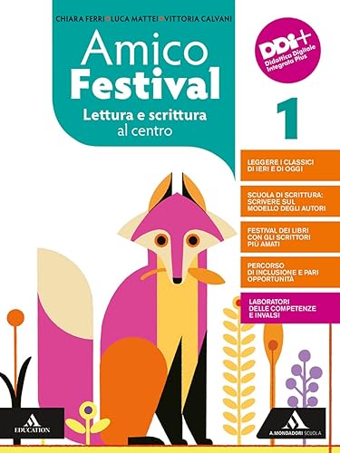 Amico Festival. Lettura e scrittura al centro. Con Mito ed epica. Per la Scuola media. Con e-book. Con espansione online