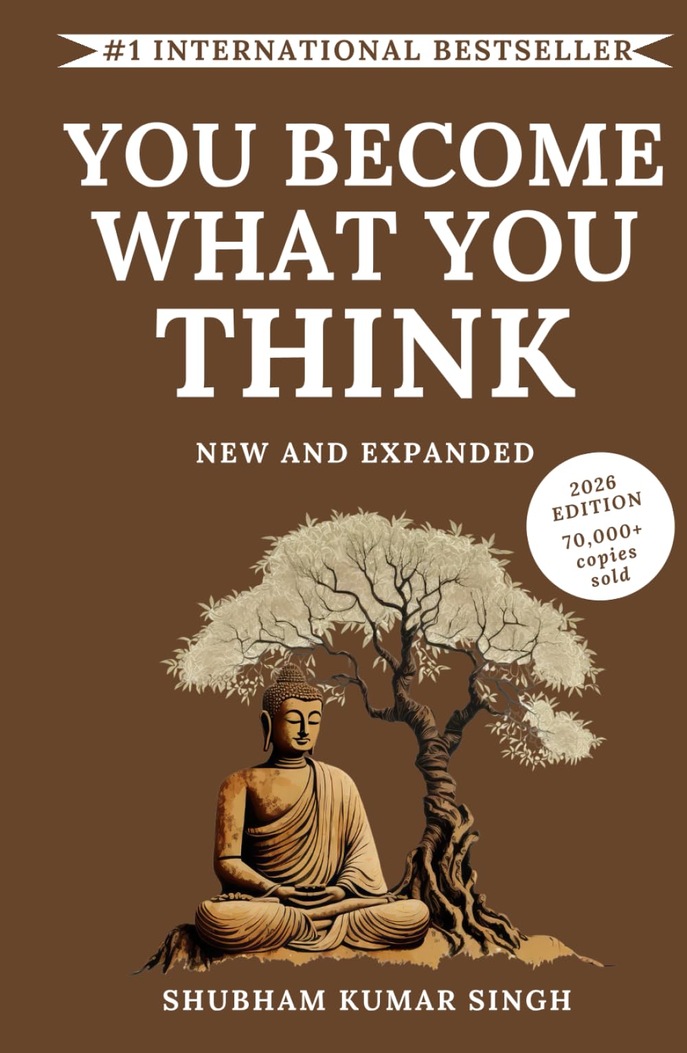 You Become What You think (Updated and Expanded Edition): Insights to Level Up Your Happiness, Personal Growth, Relationships, and Mental Health (Life Changing Insights)