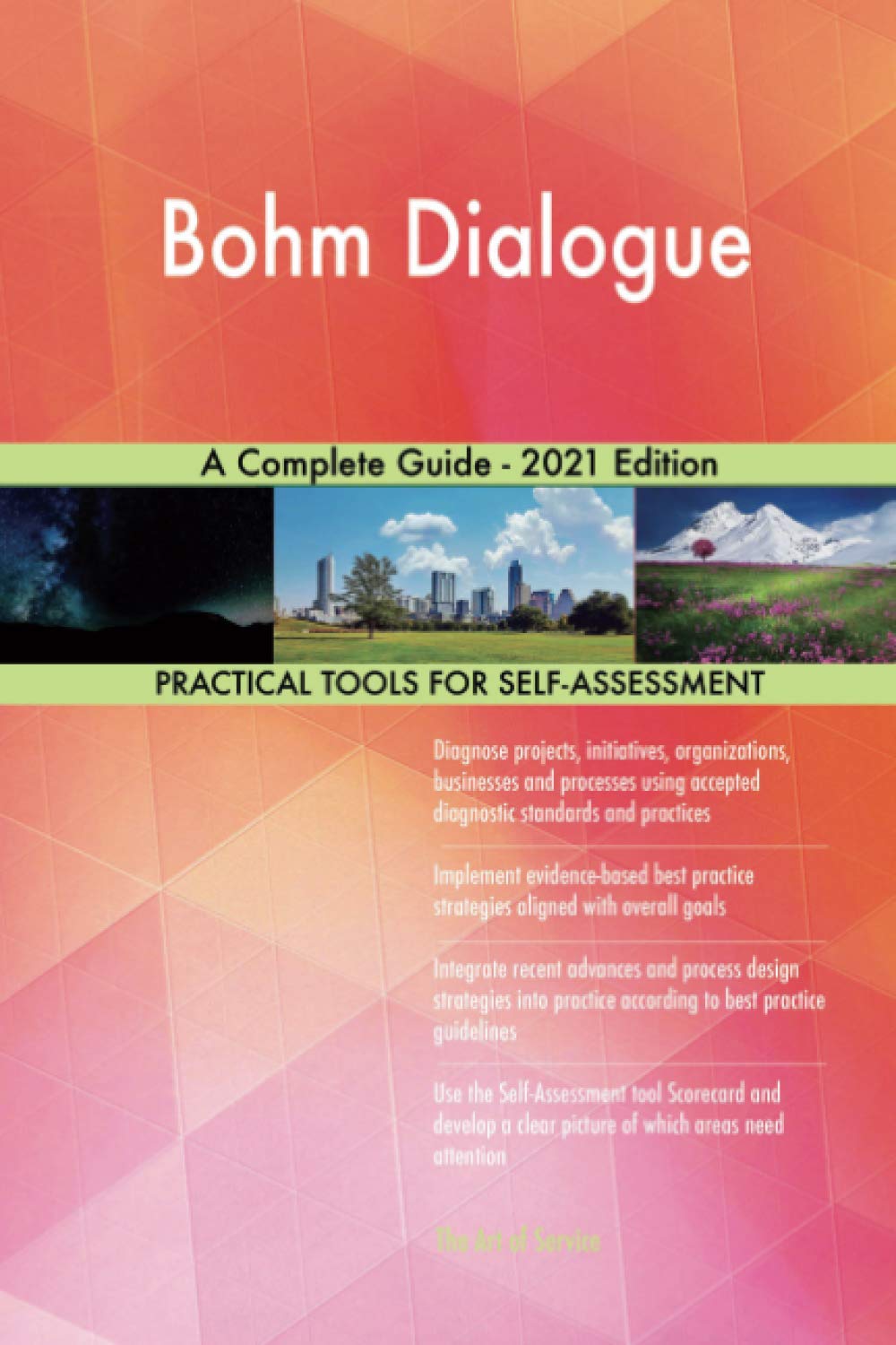 Bohm Dialogue A Complete Guide - 2021 Edition