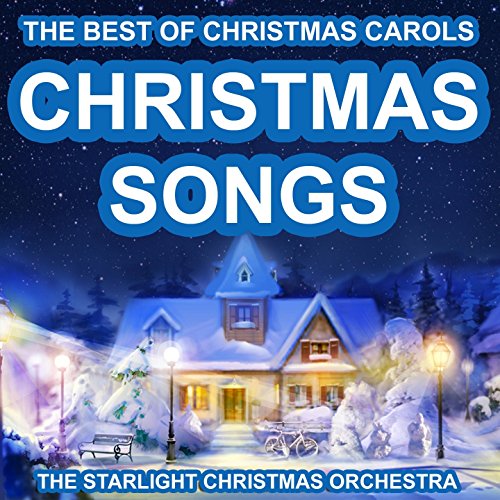 Christmas Songs (The Best of Christmas Carols) The