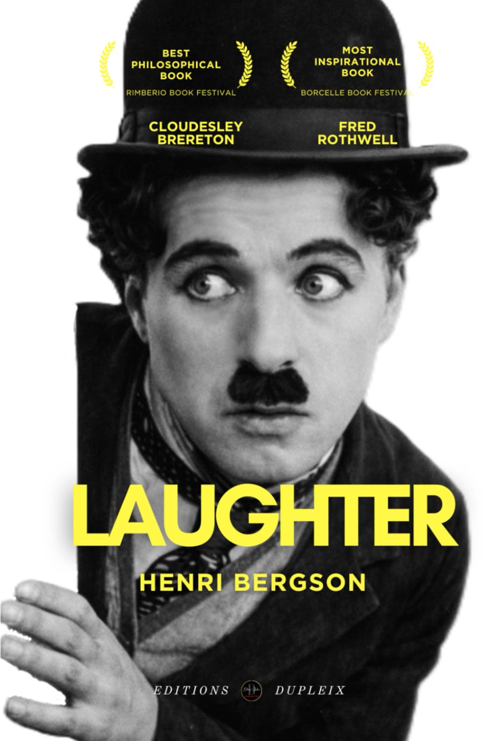 Laughter (Annotated): An Essay on the Meaning of the Comic