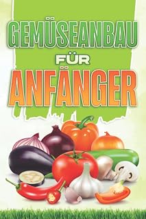 GEMÜSEANBAU FÜR ANFÄNGER: Haus und Garten #1