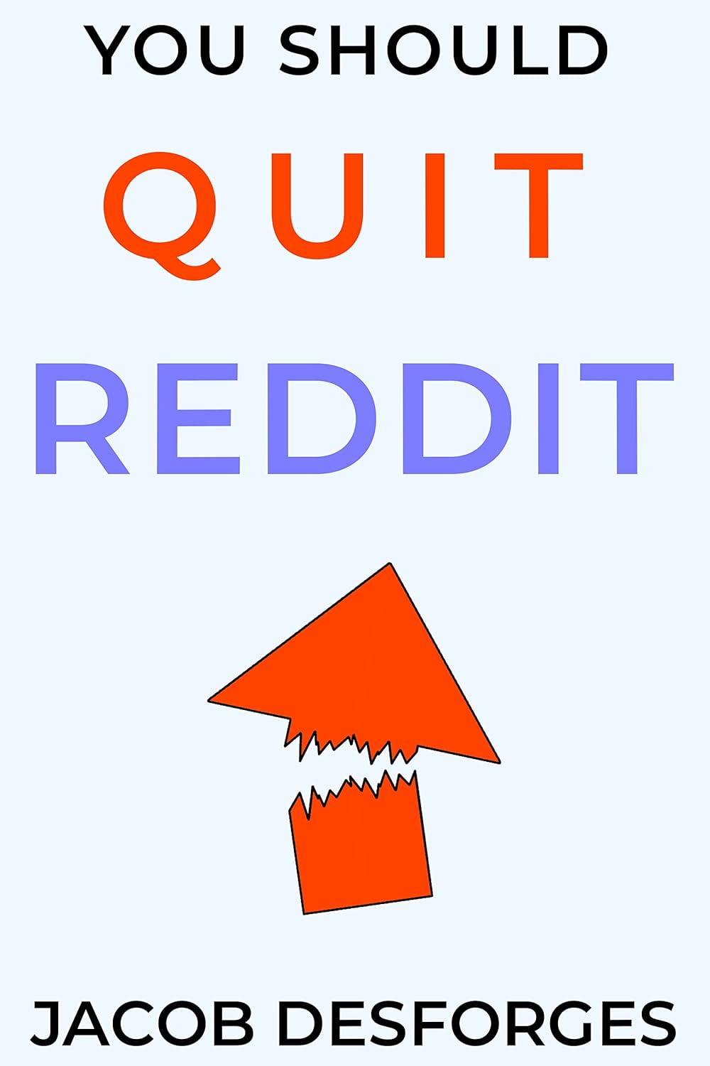 You Should Quit Reddit eBook Jacob Amazon.co.uk Kindle Store