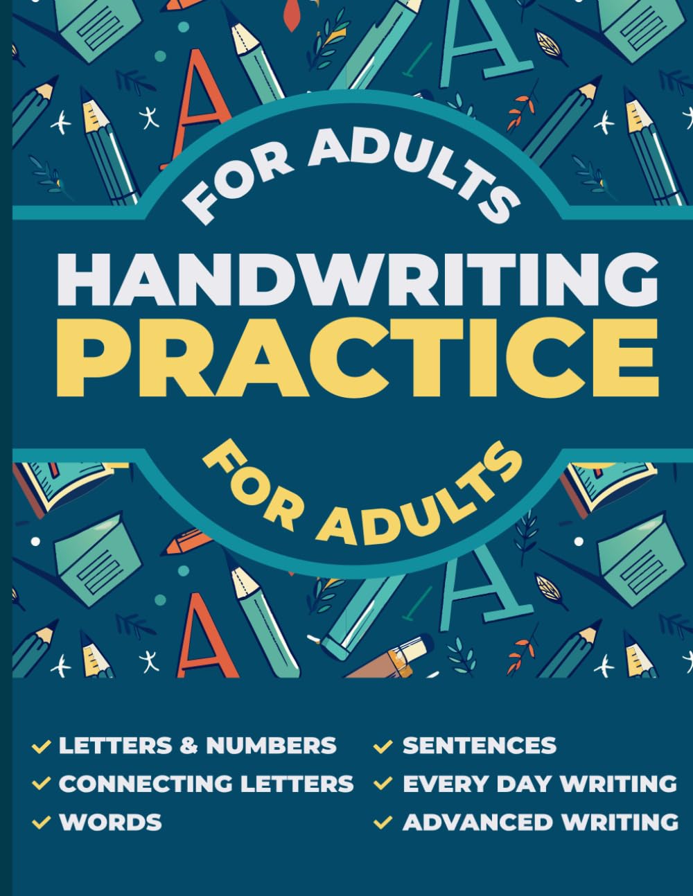 Handwriting Practice for Adults: Cursive Handwriting Workbook for Adults. Enhance Your Writing Abilities. Calligraphy Practice Book