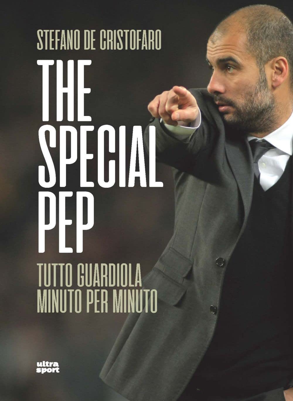 The Special Pep. Tutto Guardiola Minuto Per Minuto - 4