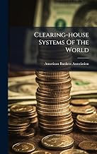 Clearing-house Systems Of The World